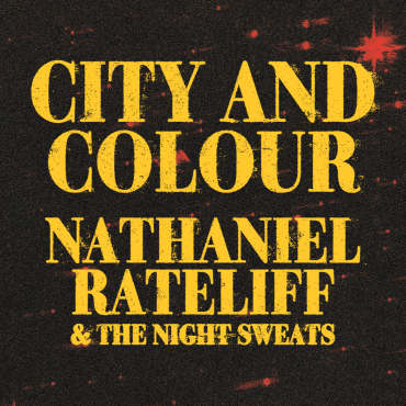 City and Colour with Nathaniel Rateliff & The Night Sweats